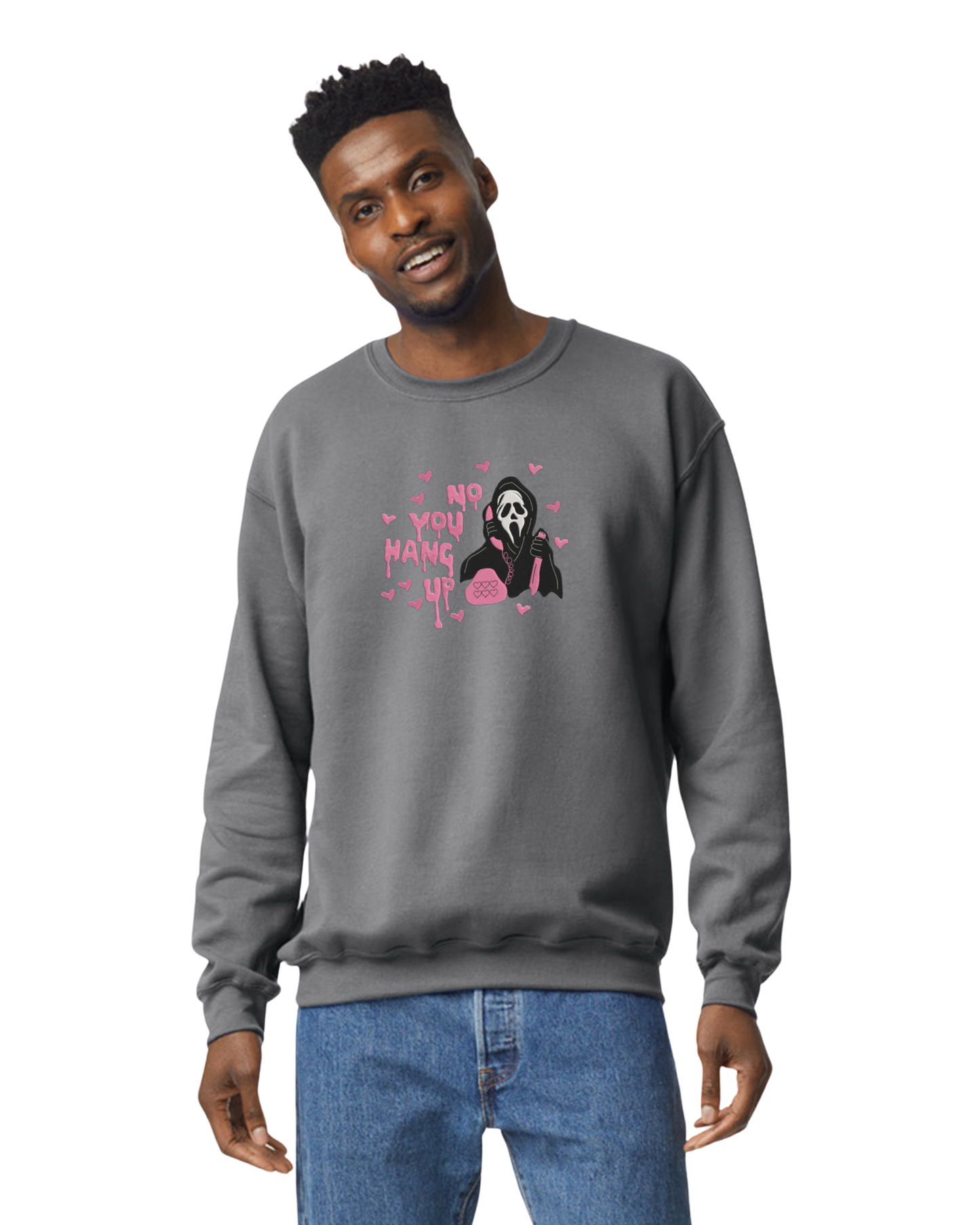 NO YOU HANG OUT - EMBROIDERY CREWNECK